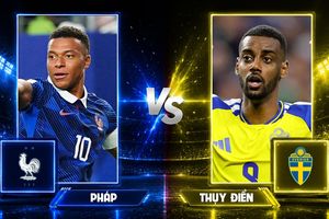 Nhận định, dự đoán tỷ số Pháp vs Thụy Điển: Mbappe, Dembele mở đường
