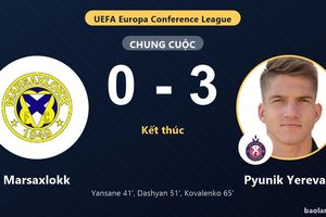 Marsaxlokk sụp đổ trước Pyunik Yerevan ở vòng loại Conference League