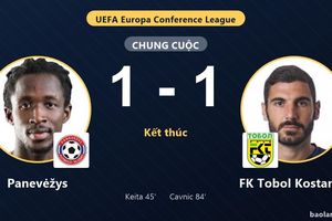 Panevėžys và FK Tobol Kostanay níu chân nhau ở vòng loại Conference League