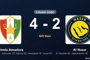 Estrela Amadora thắng 4-2, Al Nassr rút ngắn bất thành