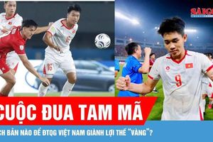 Tuyển Việt Nam và điều kiện để giữ ngôi đầu bảng A
