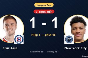 TRỰC TIẾPTrực tiếp Cruz Azul vs New York City FC: Hiệp 2 bắt đầu, hòa 1-1