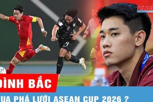 Nguyễn Đình Bắc trước cơ hội lập kỷ lục đặc biệt tại ASEAN Cup 2026