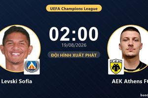 TRỰC TIẾPTrực tiếp Levski Sofia vs AEK Athens FC: Hết hiệp 1, hòa 0-0