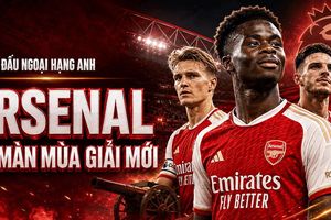 Lịch thi đấu Ngoại hạng Anh đêm nay 21/8: Arsenal mở màn mùa giải mới