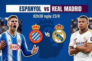 Nhận định Espanyol vs Real Madrid, 02h30 ngày 23/8: Ngày đặc biệt của 'Người đặc biệt'