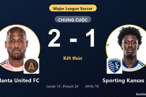 Đánh bại Sporting Kansas City 2-1, Atlanta United FC dìm đối thủ dưới đáy bảng