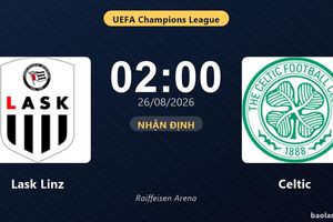 Nhận định Lask Linz vs Celtic: Đội chủ nhà buộc phải tạo nên màn ngược dòng