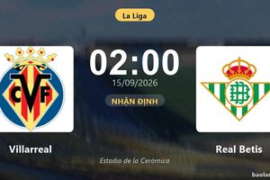 Nhận định Villarreal vs Real Betis: Điểm nóng cuộc đua tốp đầu
