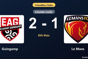 Hạ Le Mans trong trận giao hữu, Guingamp có màn chạy đà thuận lợi