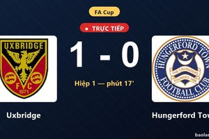 TRỰC TIẾPTrực tiếp Uxbridge vs Hungerford Town: Uxbridge mở tỷ số