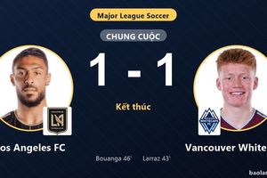 Chia điểm với Los Angeles FC, Vancouver Whitecaps giữ vững ngôi đầu MLS