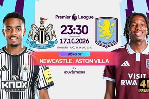 Nhận định trận đấu Newcastle vs Aston Villa, 23h30 ngày 17.10: Cục diện khó lường