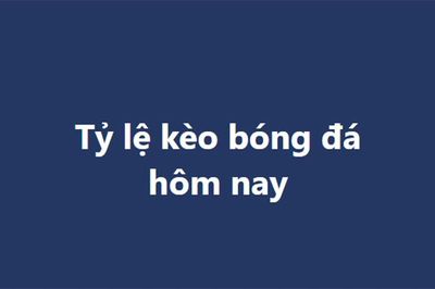 Tỷ lệ kèo, keonhacai, soi kèo nhà cái, nhận định bóng đá hôm nay 1/7, 2/7