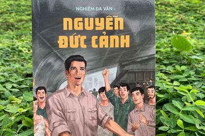 Sách hay về anh hùng Nguyễn Đức Cảnh