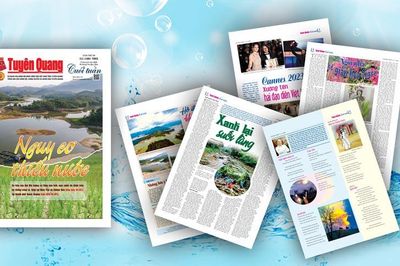 Đón đọc Báo Tuyên Quang cuối tuần phát hành ngày 3-6