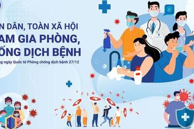'Toàn dân, toàn xã hội tham gia phòng, chống dịch bệnh'