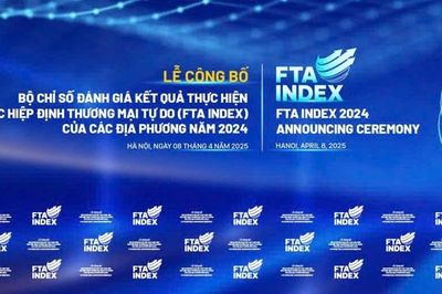 Sắp diễn ra Lễ công bố Bộ chỉ số đánh giá kết quả thực hiện các FTA lần đầu tiên