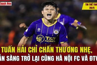 Tin thể thao 20/5: Tuấn Hải chỉ chấn thương nhẹ, sẵn sàng trở lại cùng Hà Nội FC và ĐTVN