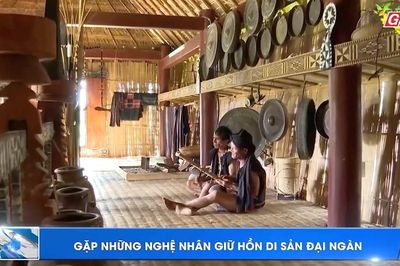 Gặp những nghệ nhân giữ hồn di sản đại ngàn