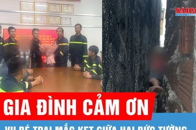 Vụ bé trai mắc kẹt giữa hai bức tường: Gia đình cảm ơn lực lượng cứu hộ