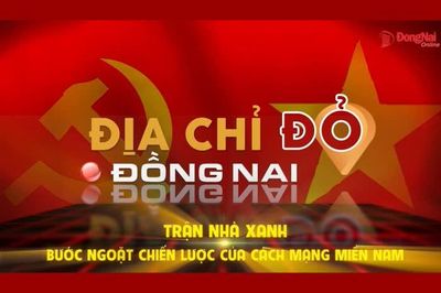 KỶ NIỆM 51 NĂM NGÀY GIẢI PHÓNG MIỀN NAM, THỐNG NHẤT ĐẤT NƯỚC (30-4-1975 - 30-4-2026) [Chuỗi Video] Địa chỉ đỏ Đồng Nai: Trận Nhà Xanh: Bước ngoặt chiến lược của cách mạng miền Nam