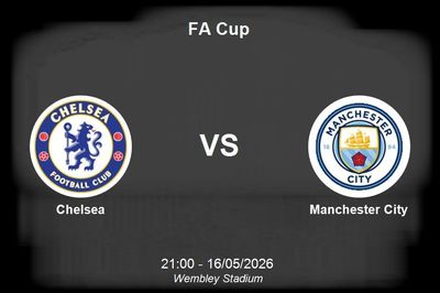Nhận định Chelsea vs Manchester City - Đại chiến phân định ngôi vương FA Cup tại Wembley