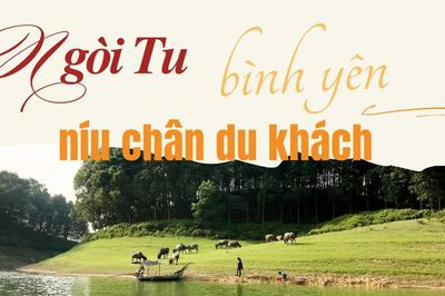Ngòi Tu bình yên níu chân du khách