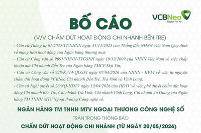 VCBNeo bố cáo chấm dứt hoạt động chi nhánh Bến Tre