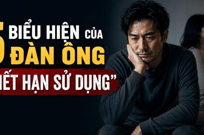 5 biểu hiện của đàn ông 'hết hạn sử dụng': Nhiều chị em càng cố níu kéo càng đau khổ
