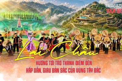 (Emagazine) Lai Châu hướng tới trở thành điểm đến hấp dẫn, giàu bản sắc của vùng Tây Bắc