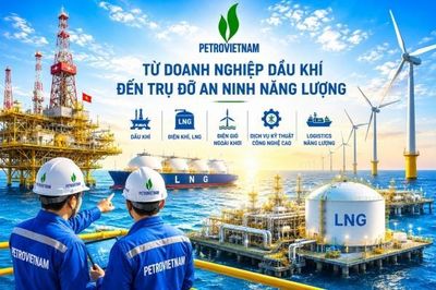 'Lực lượng nòng cốt' bảo đảm an ninh năng lượng quốc gia