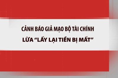 [Video] Cảnh báo giả mạo Bộ Tài chính lừa 'lấy lại tiền bị mất'