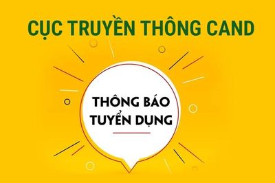 Cục Truyền thông CAND tuyển lao động hợp đồng