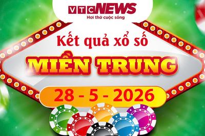 XSMT 28/5 - Trực tiếp kết quả xổ số miền Trung hôm nay 28/5/2026