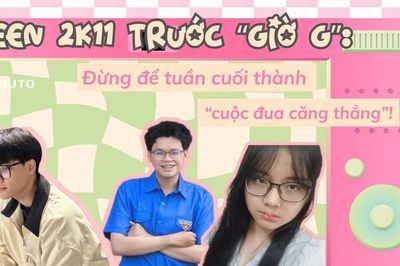 Hội 'tiền bối' nhắn nhủ teen 2K11 trước 'giờ G' kỳ thi vào lớp 10