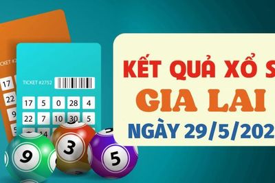 Trực tiếp kết quả xổ số Gia Lai hôm nay 29/5/2026 - XSGL 29/5