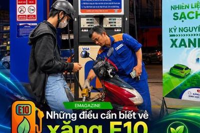 [eMagazine] - Những điều cần biết về xăng E10 trước ngày bán đại trà 1-6