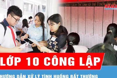 Sở GD-ĐT TPHCM hướng dẫn cách xử lý tình huống bất thường tại kỳ thi tuyển sinh lớp 10 công lập
