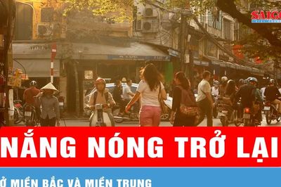 Miền Bắc và miền Trung chuẩn bị nắng nóng trở lại