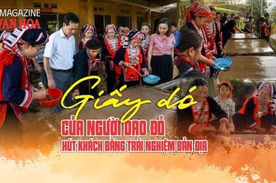 (Emagazine) Giấy dó của người Dao đỏ hút khách bằng trải nghiệm bản địa