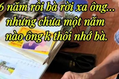 Bà mất đã 6 năm, cụ ông 95 tuổi vẫn giữ một thói quen khiến con cháu nghẹn lòng