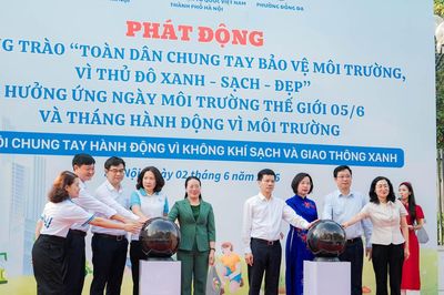 Hà Nội: Phát động toàn dân chung tay bảo vệ môi trường, vì Thủ đô xanh- sạch- đẹp