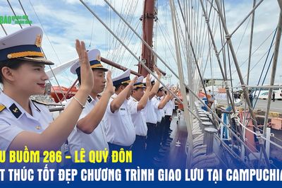 Tàu buồm 286 - Lê Quý Đôn kết thúc tốt đẹp chương trình giao lưu tại Campuchia