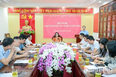 Hội nghị giao ban báo chí tháng 5/2026