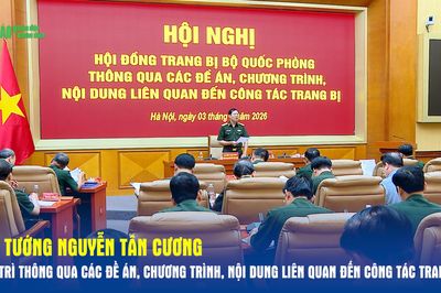Đại tướng Nguyễn Tân Cương chủ trì thông qua các đề án, chương trình, nội dung liên quan đến công tác trang bị