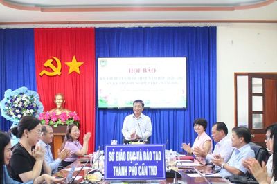 Cần Thơ chuẩn bị sẵn sàng cho Kỳ thi tốt nghiệp THPT và Kỳ thi tuyển sinh vào lớp 10