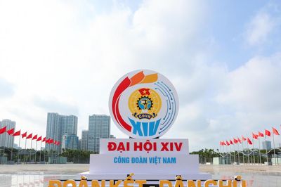 Chùm ảnh chào mừng Đại hội Công đoàn Việt Nam lần thứ XIV
