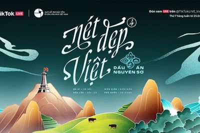 TikTok LIVE khép lại hành trình 'Nét đẹp Việt' mùa 4, lan tỏa giá trị di sản Việt qua chủ đề 'Dấu Ấn Nguyên Sơ'