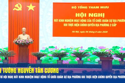 Đại tướng Nguyễn Tân Cương chủ trì Hội nghị rút kinh nghiệm hoạt động tổ chức quân sự địa phương khi thực hiện chính quyền địa phương 2 cấp